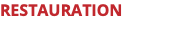RESTAURATION