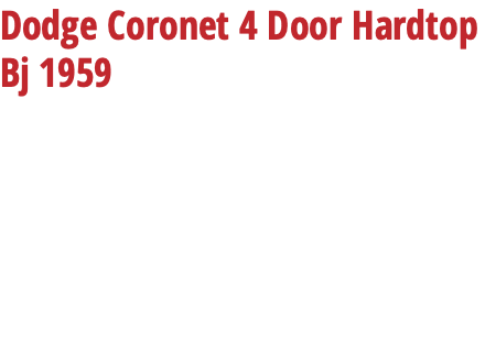 Dodge Coronet 4 Door Hardtop Bj 1959 